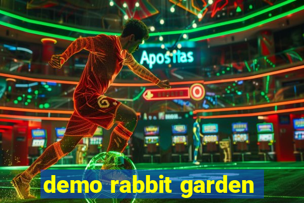 demo rabbit garden
